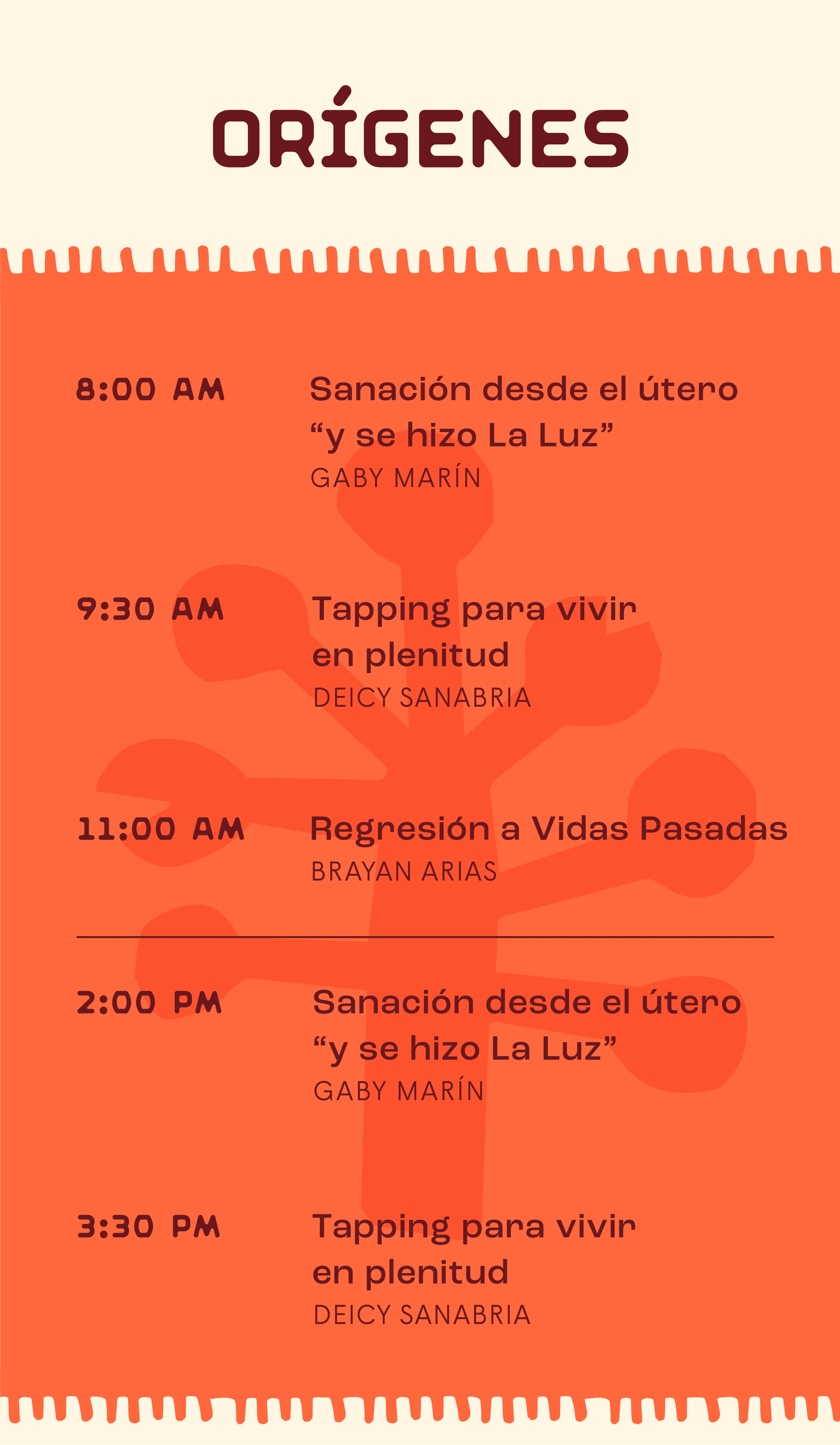 Origenes, 8:00 am y 2:00pm - sanación desde el útero "y se hizo La Luz" con Gaby Marín. 9:30 y 3:30pm Tapping para vivir en plenitud con Deicy Sanabria. 11:00am Regresión a vidas pasadas con Brayan Arias.
